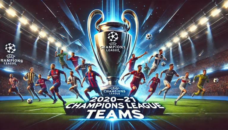 2020–21 UEFA Champions League: Teams